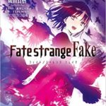 Fate strange Fake 6巻